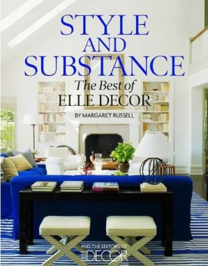 Margaret Russell - Style and Substance - The Best of Elle Decor.jpg
